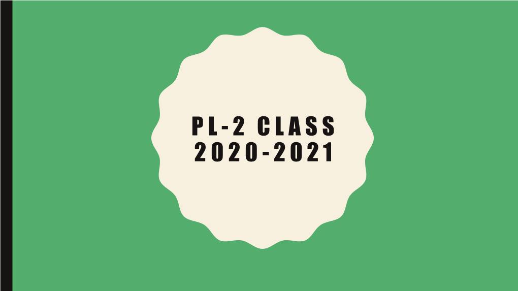 Pl-2 Class 2020-2021