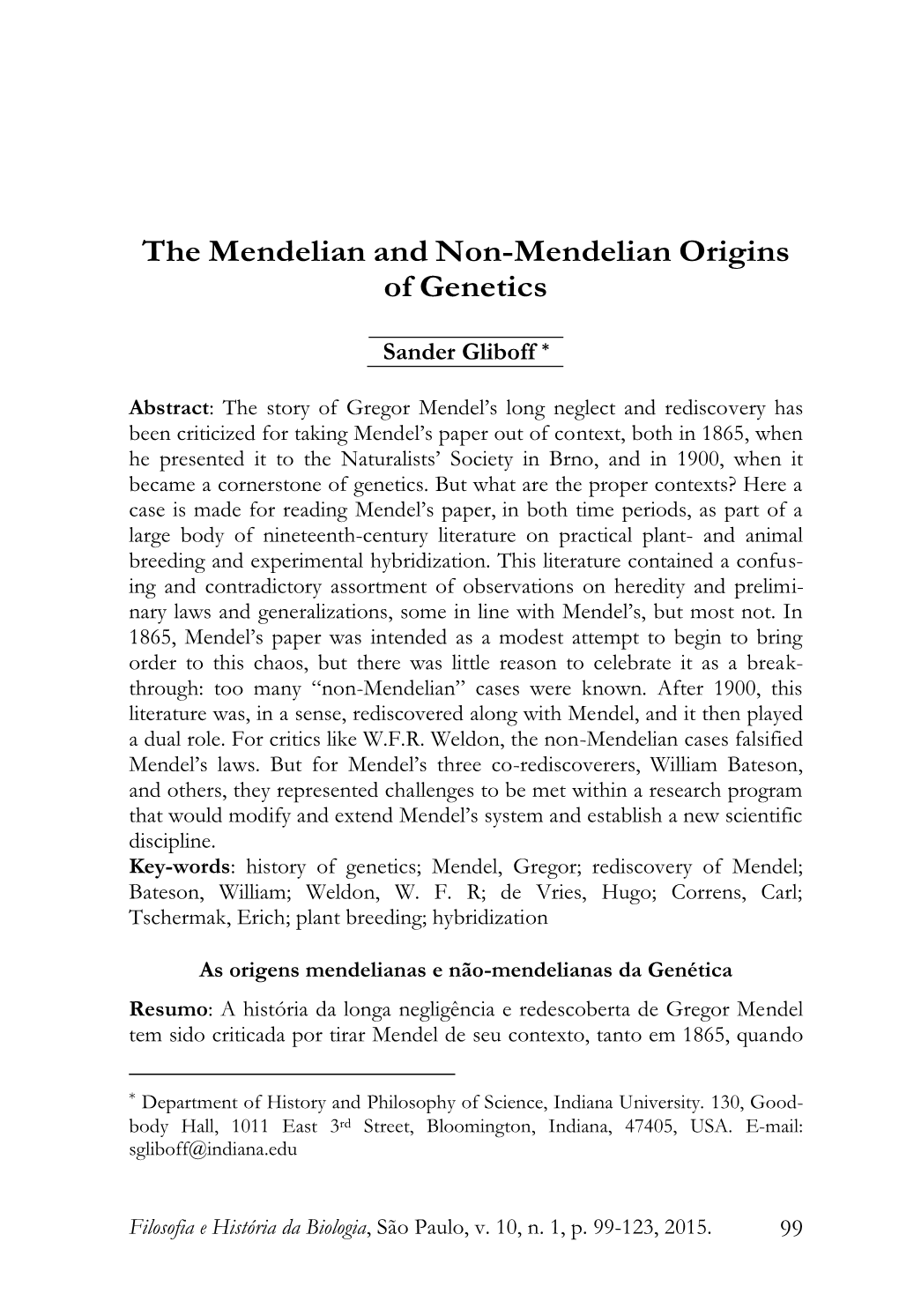 The Mendelian and Non-Mendelian Origins of Genetics