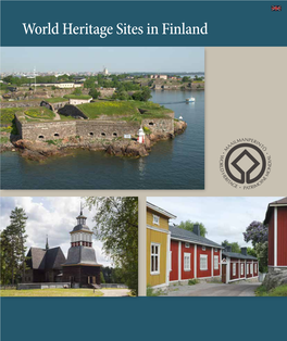 World Heritage Sites in Finland T Old Rauma Unique Cultural and Natural Heritage for Future Generations