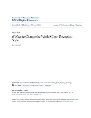 6 Ways to Change the World Glenn Reynolds-Style" (2013)