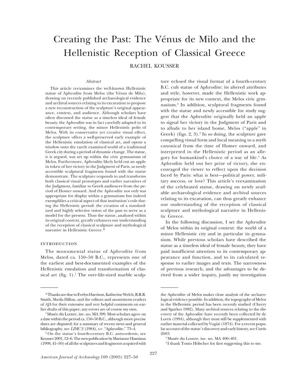The Vénus De Milo and the Hellenistic Reception of Classical Greece RACHEL KOUSSER