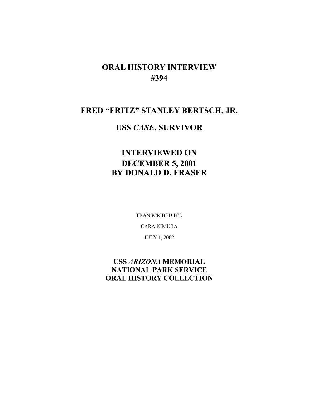 Oral History Interview #394 Fred “Fritz” Stanley Bertsch, Jr. Uss Case