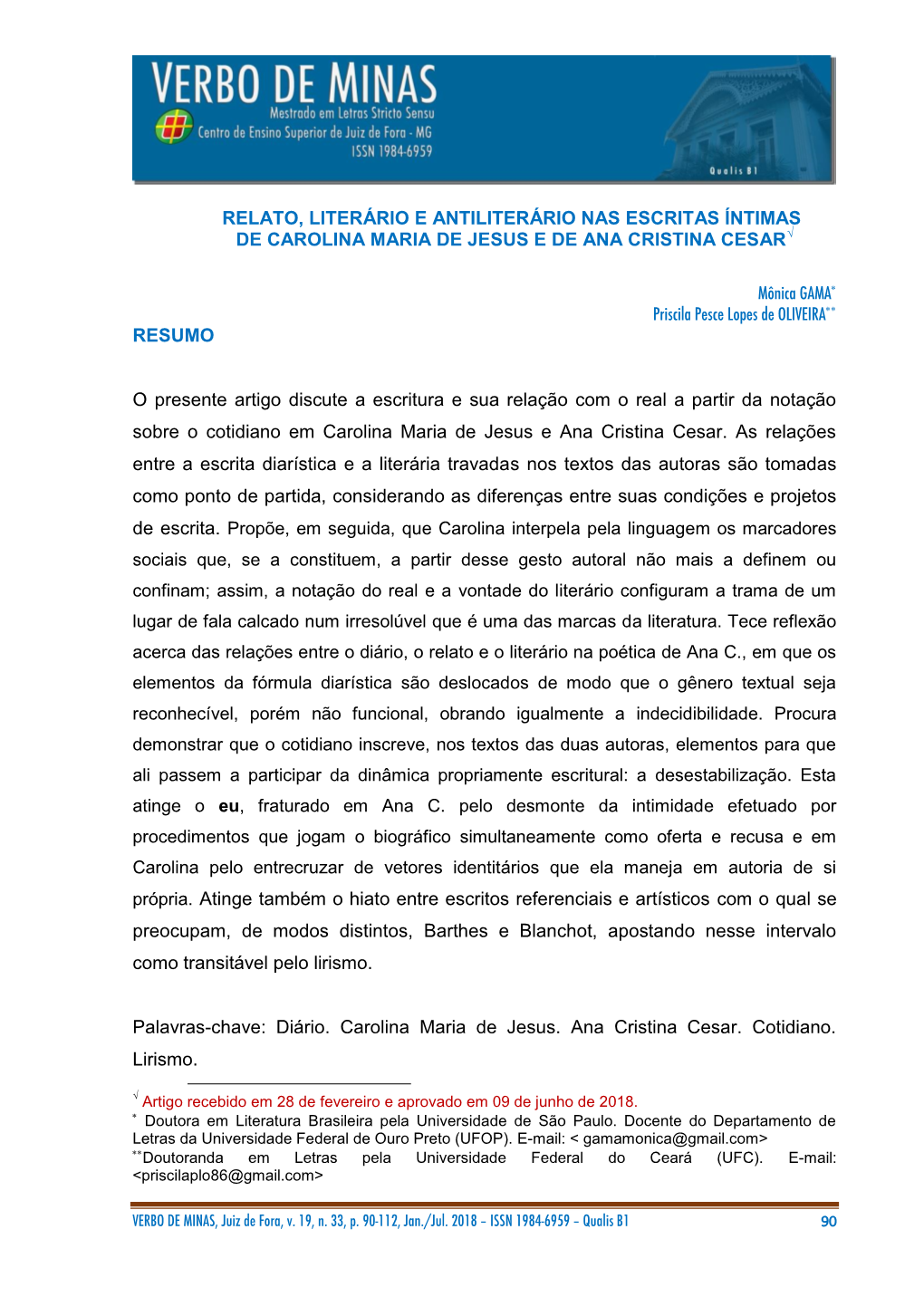 Relato, Literário E Antiliterário Nas Escritas Íntimas De Carolina Maria De Jesus E De Ana Cristina Cesar√