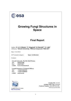 Growing Fungi Structures in Space
