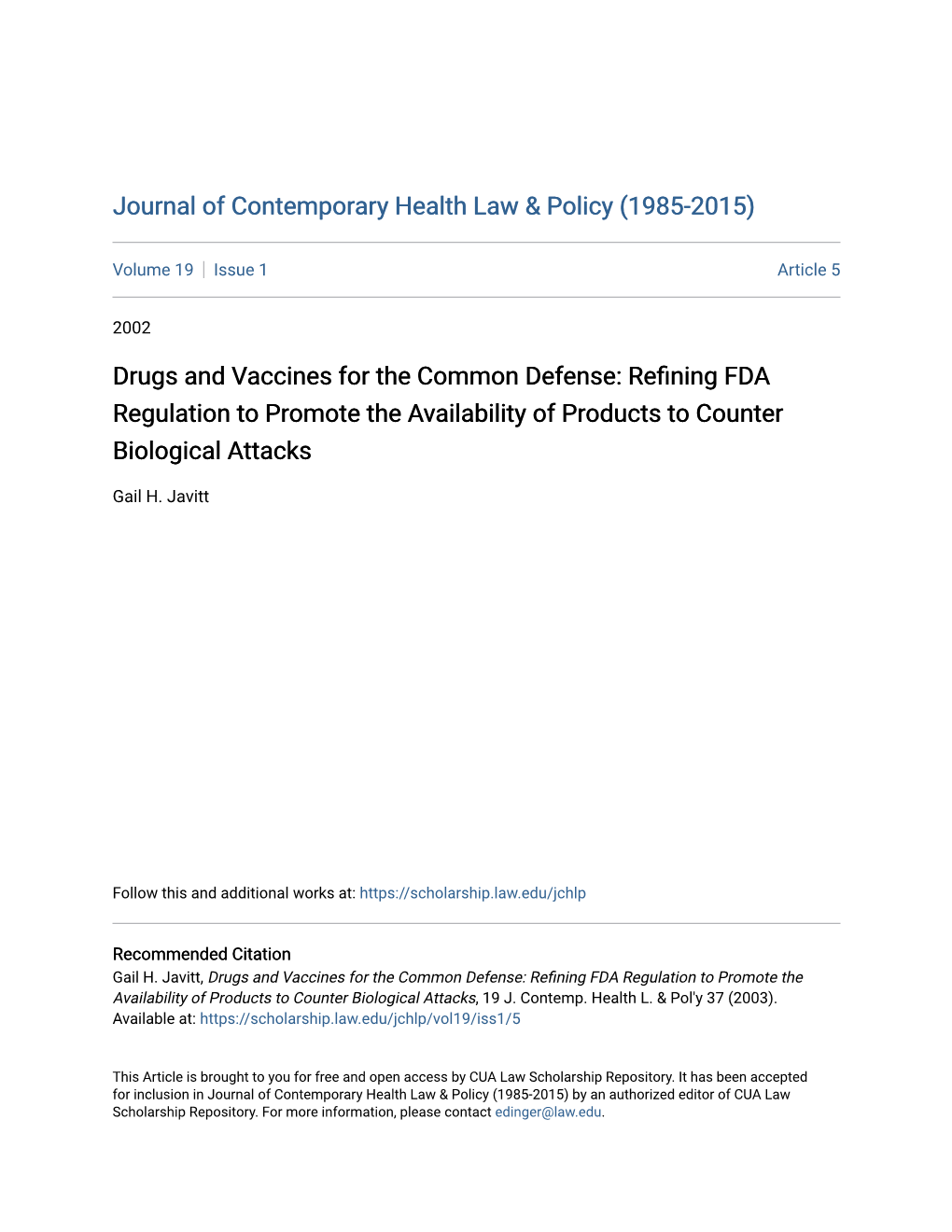 Drugs and Vaccines for the Common Defense: Refining FDA Regulation to Promote the Availability of Products to Counter Biological Attacks