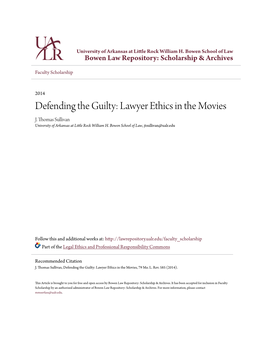 Defending the Guilty: Lawyer Ethics in the Movies J