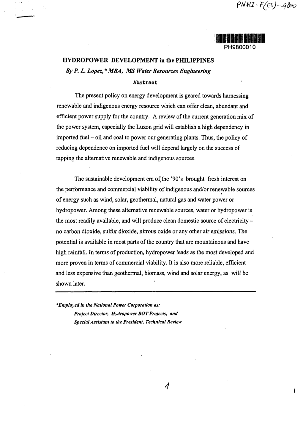 PH9800010 HYDROPOWER DEVELOPMENT in the PHILIPPINES by P. L. Lopez, * MBA, MS Water Resources Engineering Abstract
