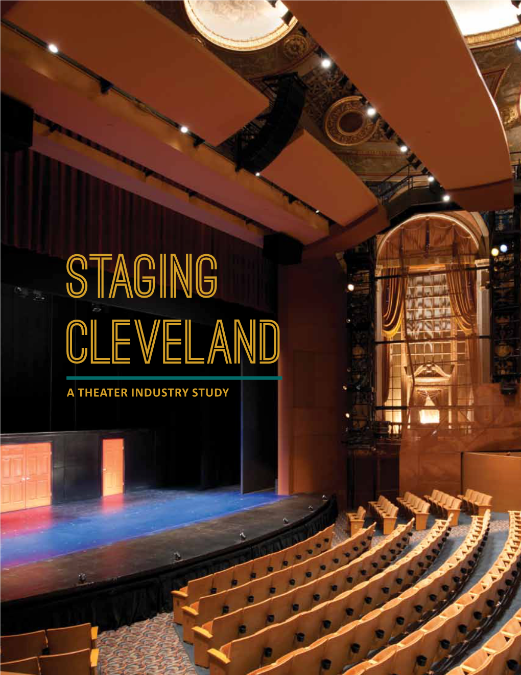 A Theater Industry Study Staging Cleveland a Theater Industry Study