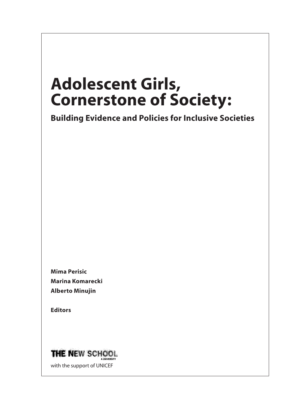 Adolescent Girls, Cornerstone of Society: Building Evidence and Policies for Inclusive Societies