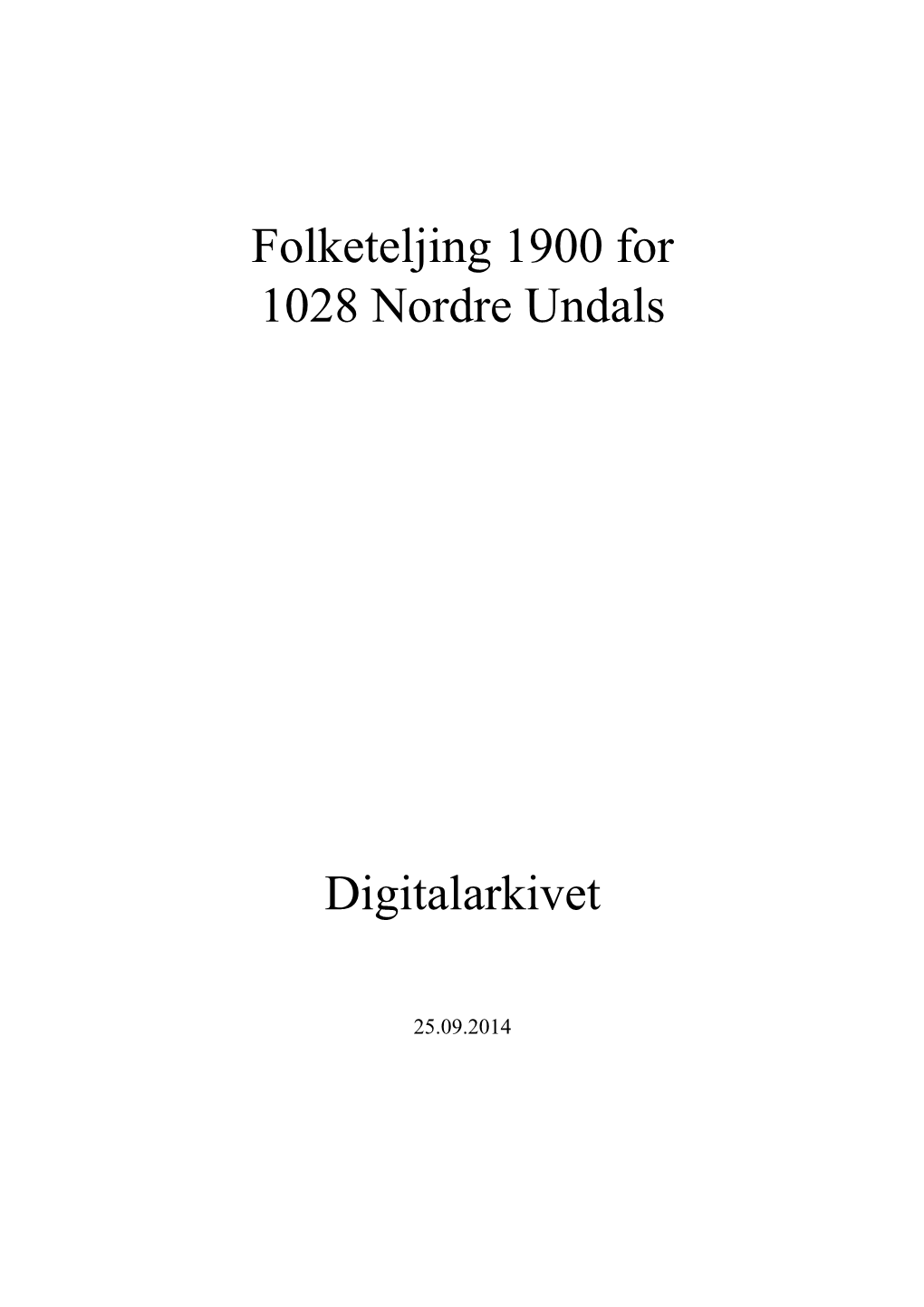 Folketeljing 1900 for 1028 Nordre Undals Digitalarkivet