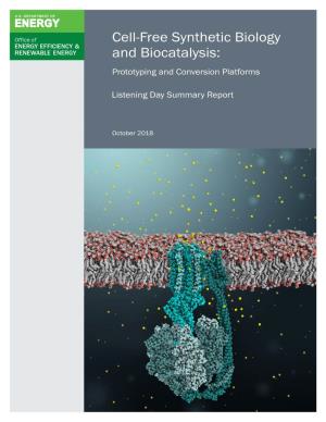 Cell-Free Synthetic Biology and Biocatalysis: Prototyping and Conversion Platforms