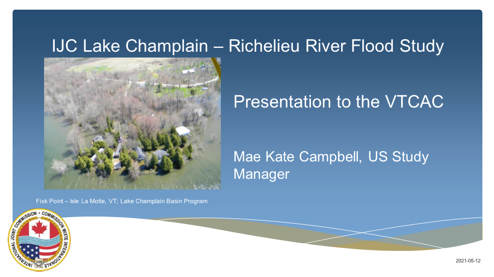 Richelieu River Flood Study Presentation to the VTCAC