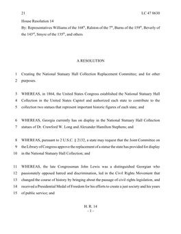 House Resolution 14 By: Representatives Williams of the 168Th, Ralston of the 7Th, Burns of the 159Th, Beverly of the 143Rd, Smyre of the 135Th, and Others