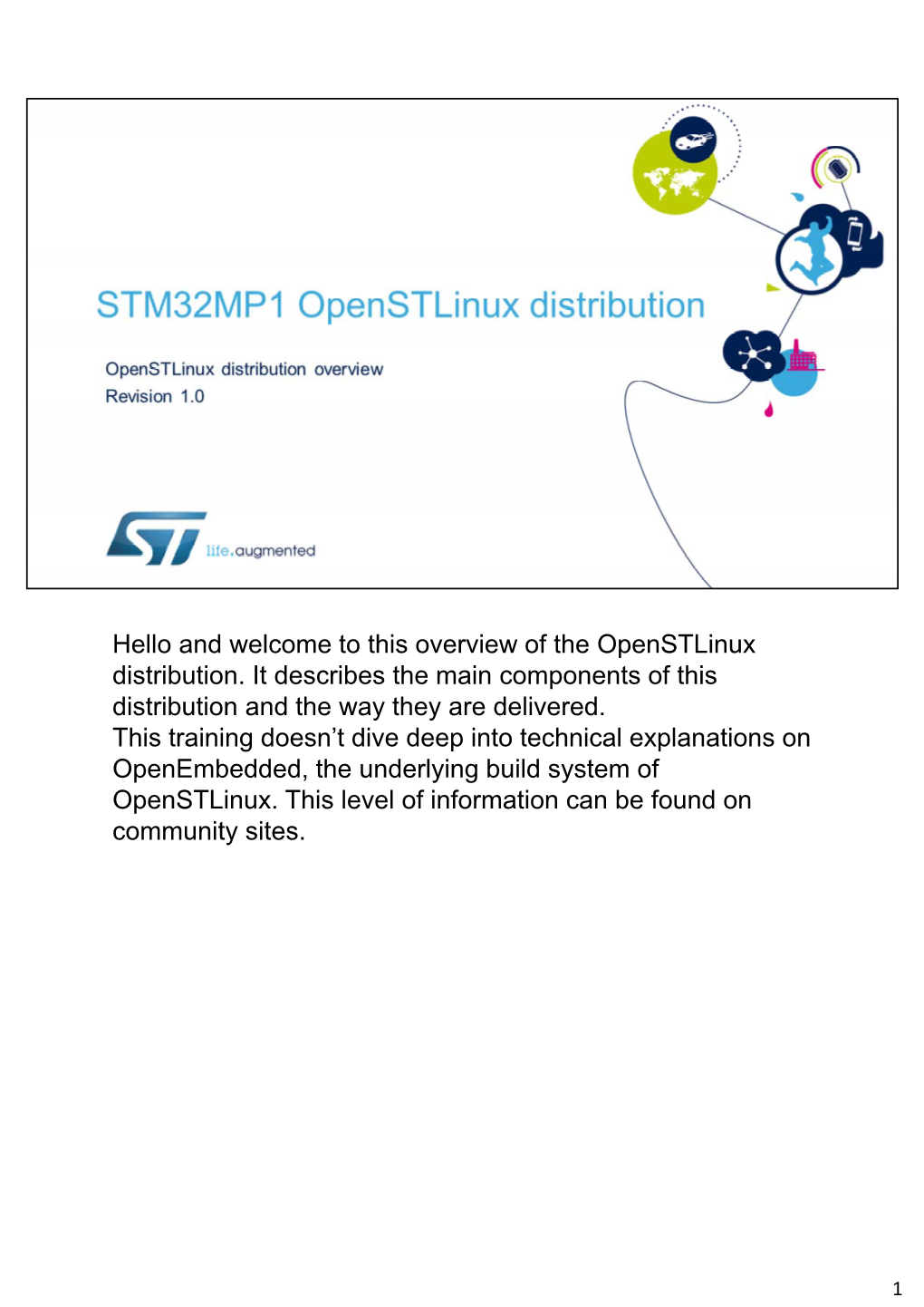 Hello and Welcome to This Overview of the Openstlinux Distribution