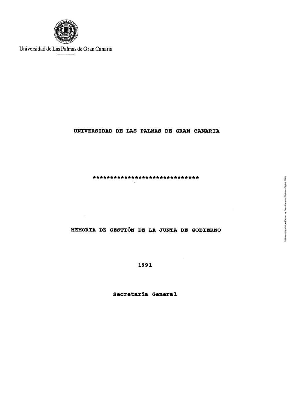 Memoria De Gestión De La Junta De Gobierno 1991