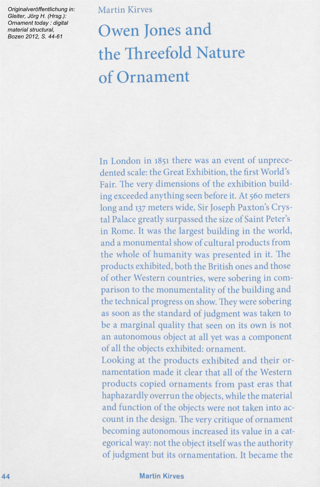 Owen Jones and the Threefold Nature of Ornament45 Them—For Example, Carpets, Wallpapers, Curtains, Tablecloths, and Clothing