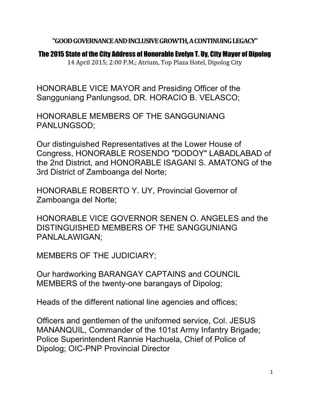 HONORABLE VICE MAYOR and Presiding Officer of the Sangguniang Panlungsod, DR