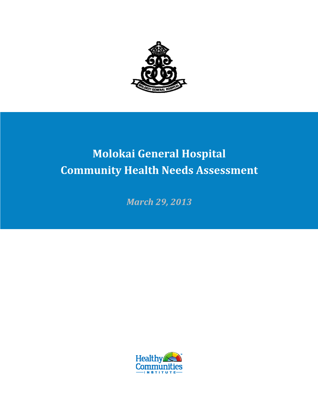 Community Health Needs Assessment-Molokai General Hospital 2013