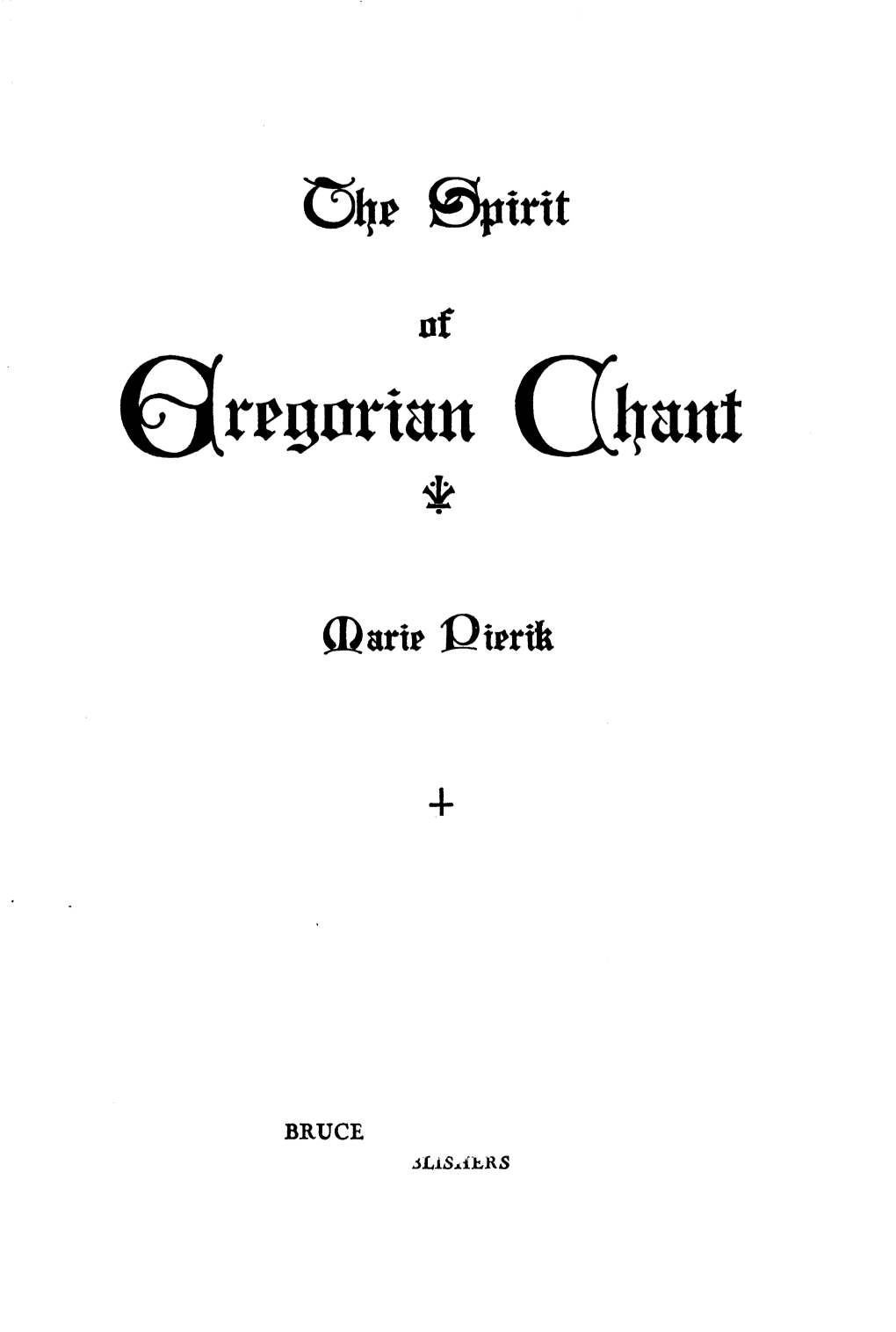 The Spirit of Gregorian Chant