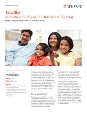Tata Sky Creates Visibility and Improves Efficiency Media Company Takes Control of Customer Needs