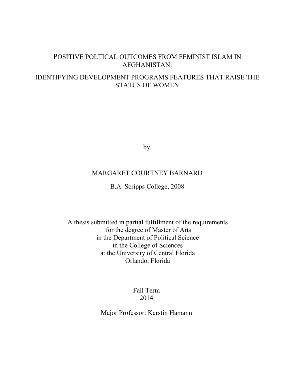 Positive Poltical Outcomes from Feminist Islam in Afghanistan: Identifying Development Programs Features That Raise the Status of Women