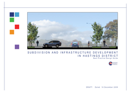 SUBDIVISION and INFRASTRUCTURE DEVELOPMENT in HASTINGS DISTRICT Best Practice Design Guide