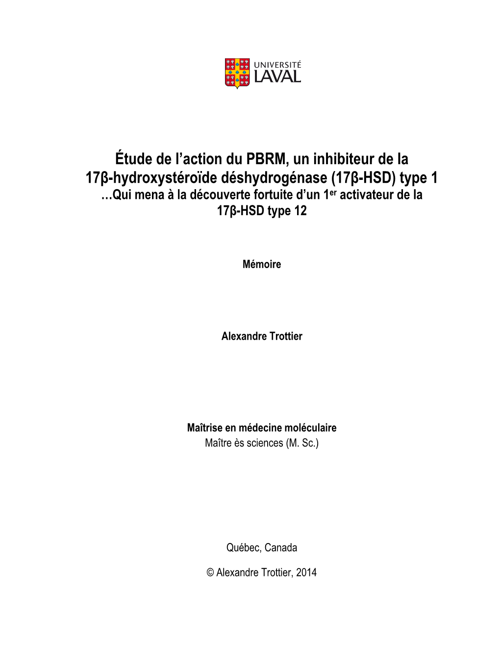 Étude De L'action Du PBRM, Un Inhibiteur De La 17B