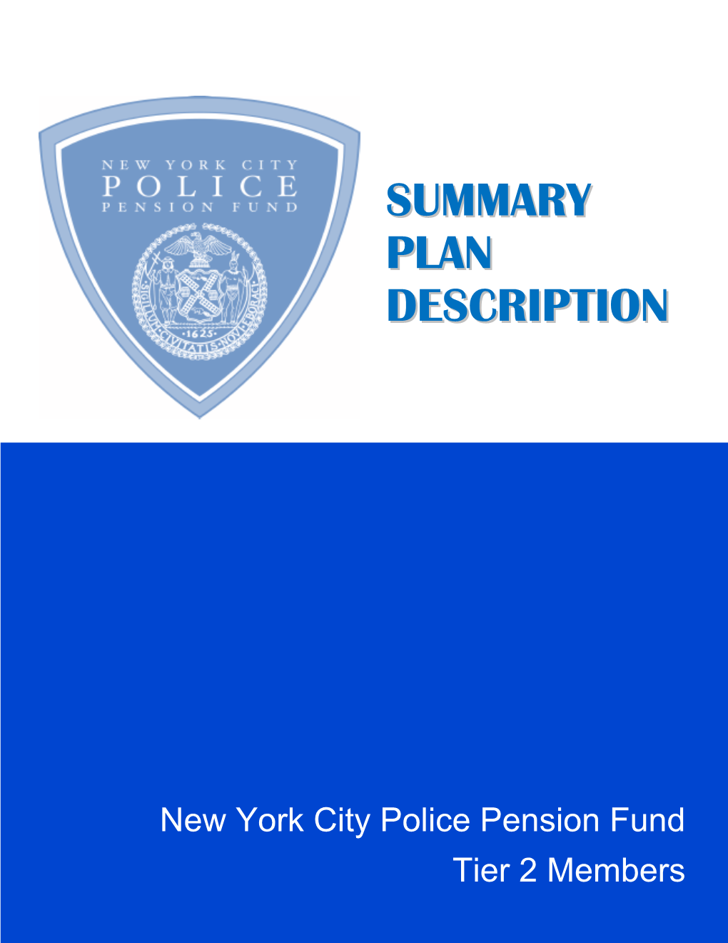 New York City Police Pension Fund Tier 2 Members