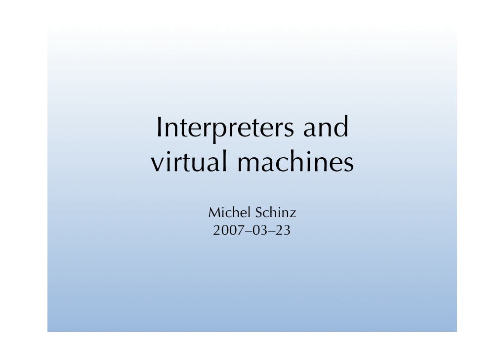 Interpreters and Virtual Machines