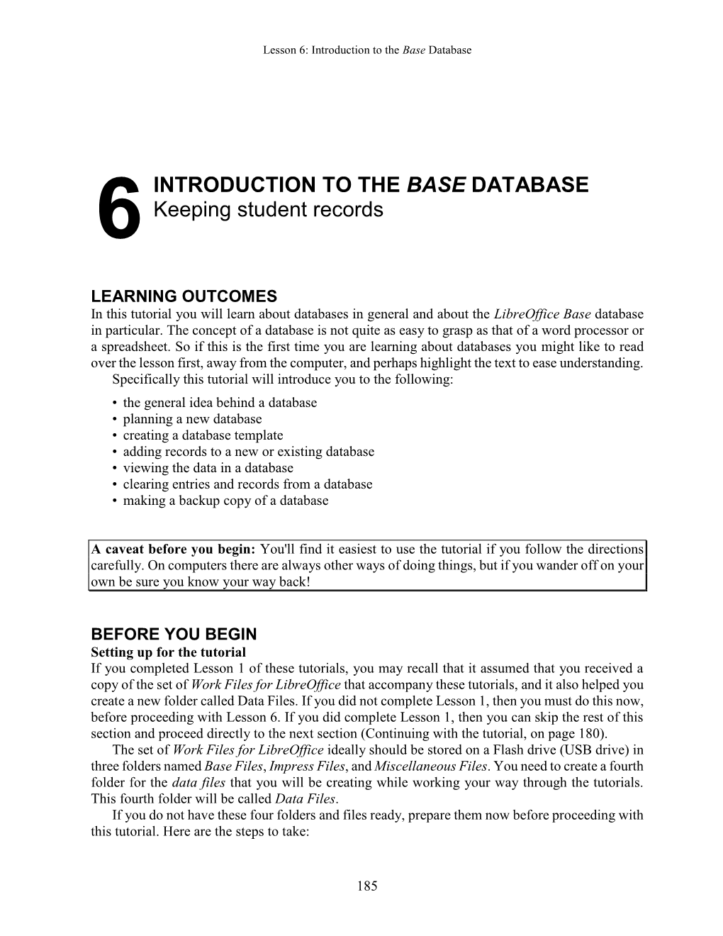 Lesson 6: Introduction to the Base Database