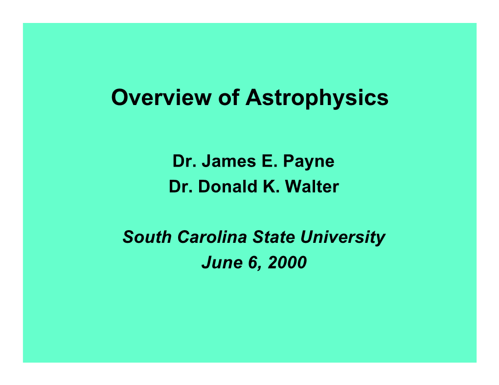 Overview of Astrophysics