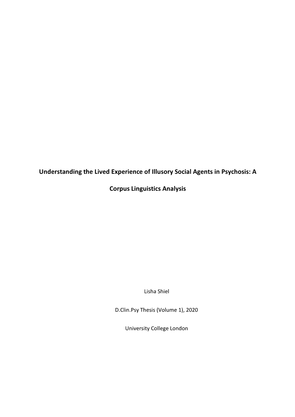 Understanding the Lived Experience of Illusory Social Agents in Psychosis: A
