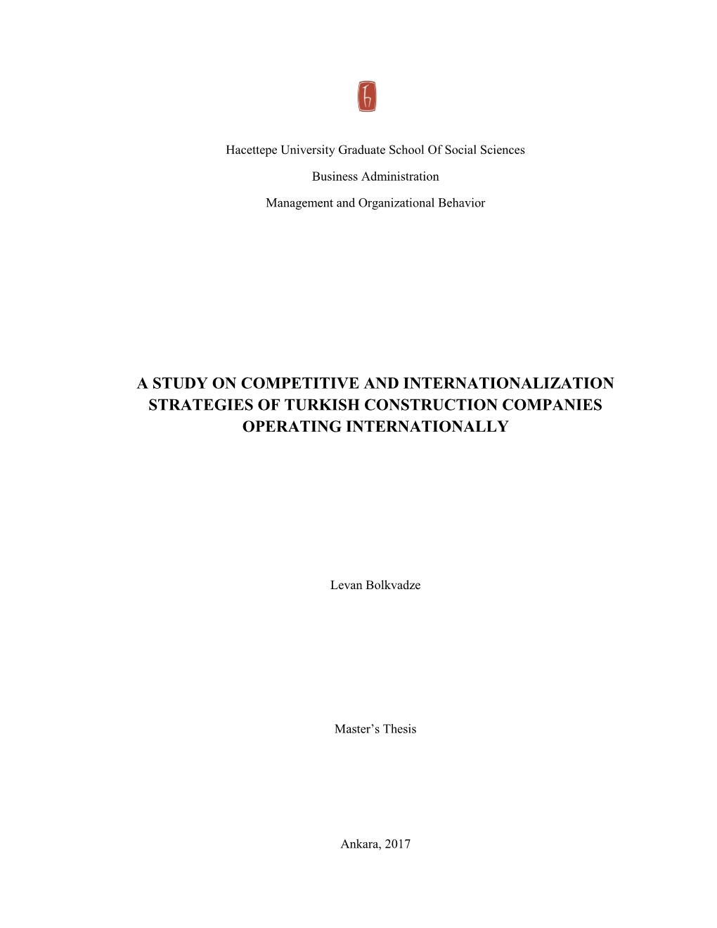 A Study on Competitive and Internationalization Strategies of Turkish Construction Companies Operating Internationally