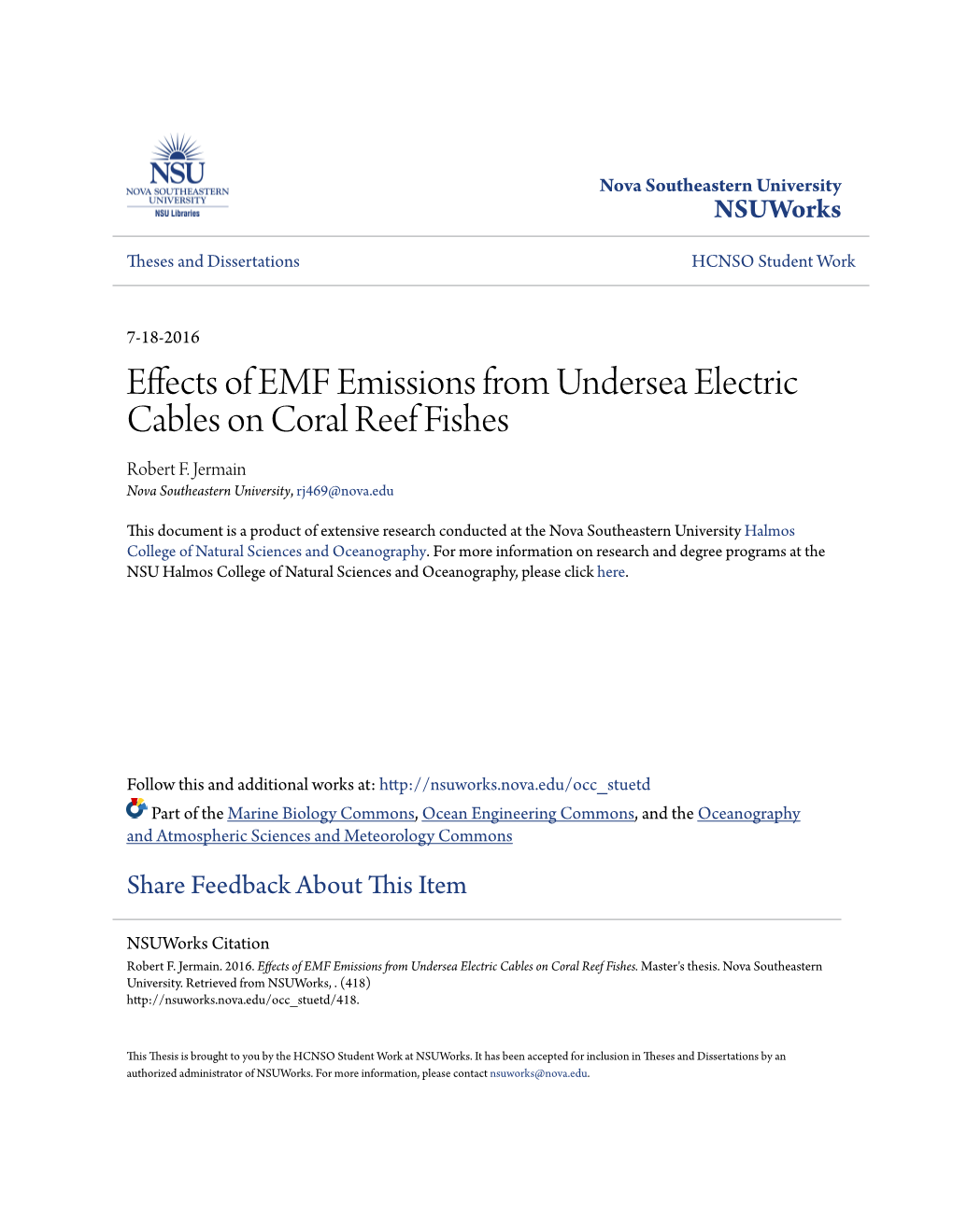 Effects of EMF Emissions from Undersea Electric Cables on Coral Reef Fishes Robert F