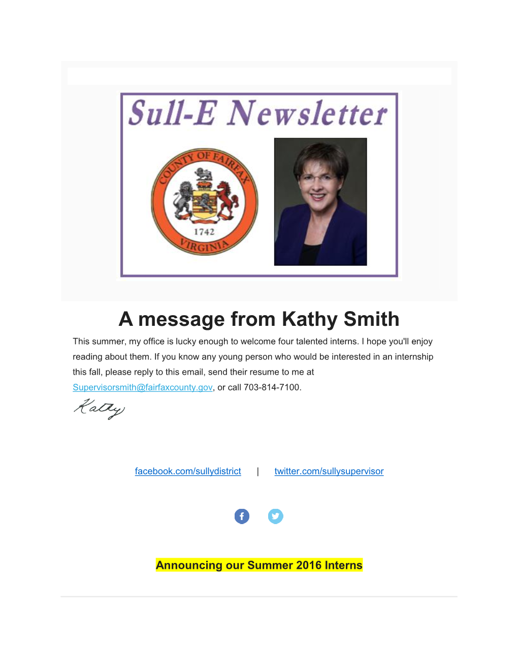 A Message from Kathy Smith This Summer, My Office Is Lucky Enough to Welcome Four Talented Interns