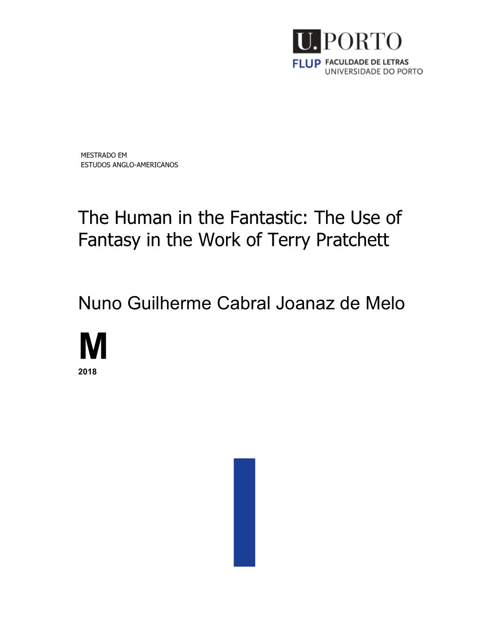 The Use of Fantasy in the Work of Terry Pratchett Nuno Guilherme