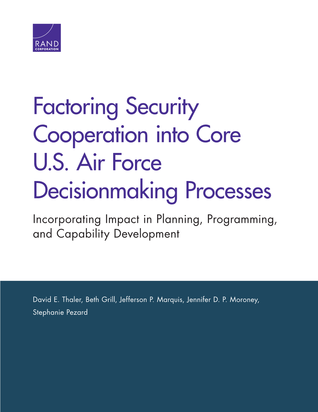 Factoring Security Cooperation Into Core US Air Force Decisionmaking Processes
