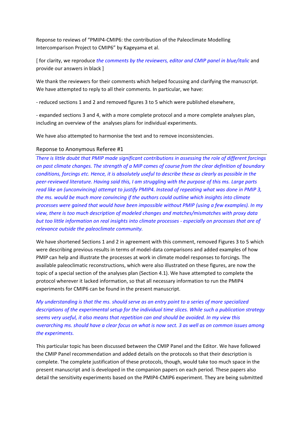 Reponse to Anonymous Referee #1 There Is Little Doubt That PMIP Made Significant Contributions in Assessing the Role of Different Forcings on Past Climate Changes