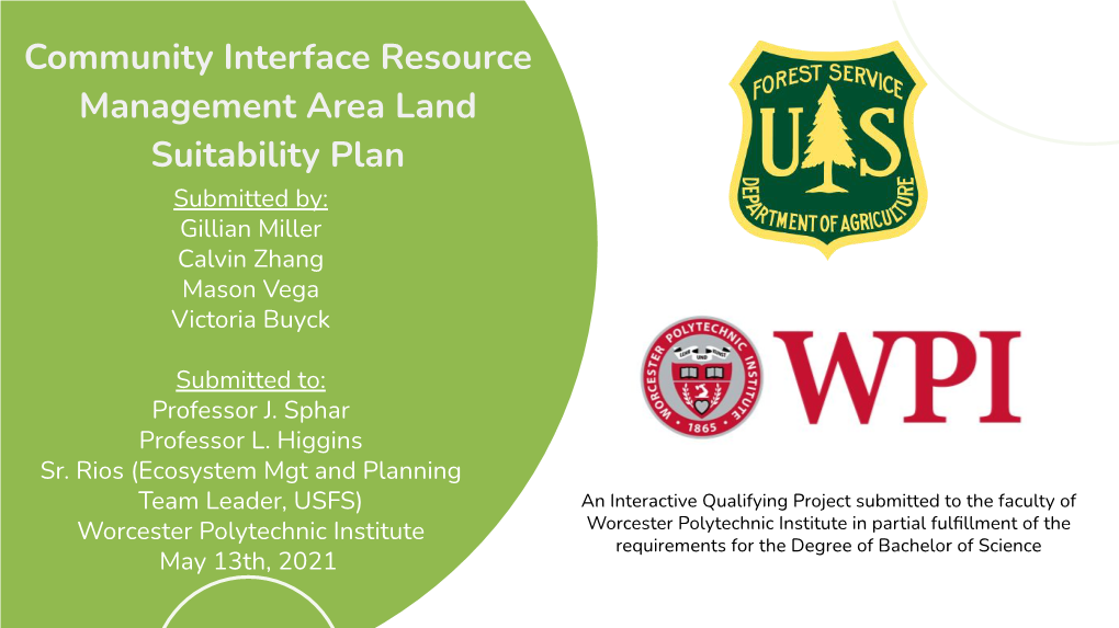 Community Interface Resource Management Area Land Suitability Plan Submitted By: Gillian Miller Calvin Zhang Mason Vega Victoria Buyck