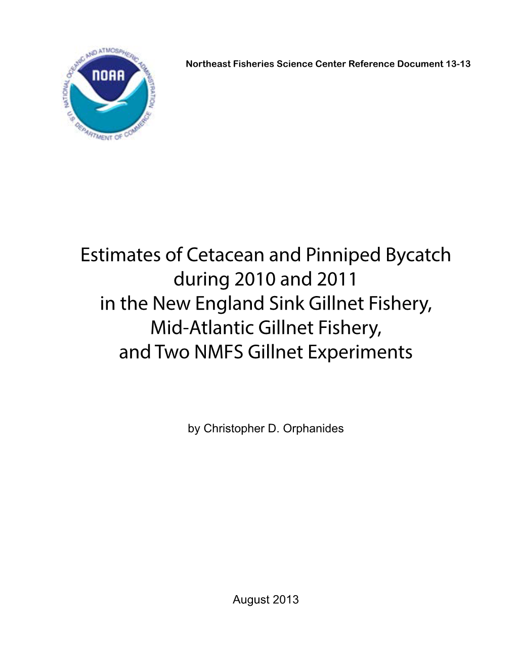 Estimates of Cetacean and Pinniped Bycatch During 2010 and 2011 In