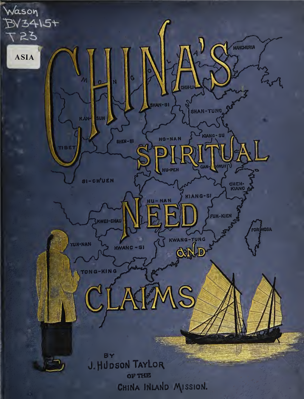 CHINA's Spiritual Need and Claims