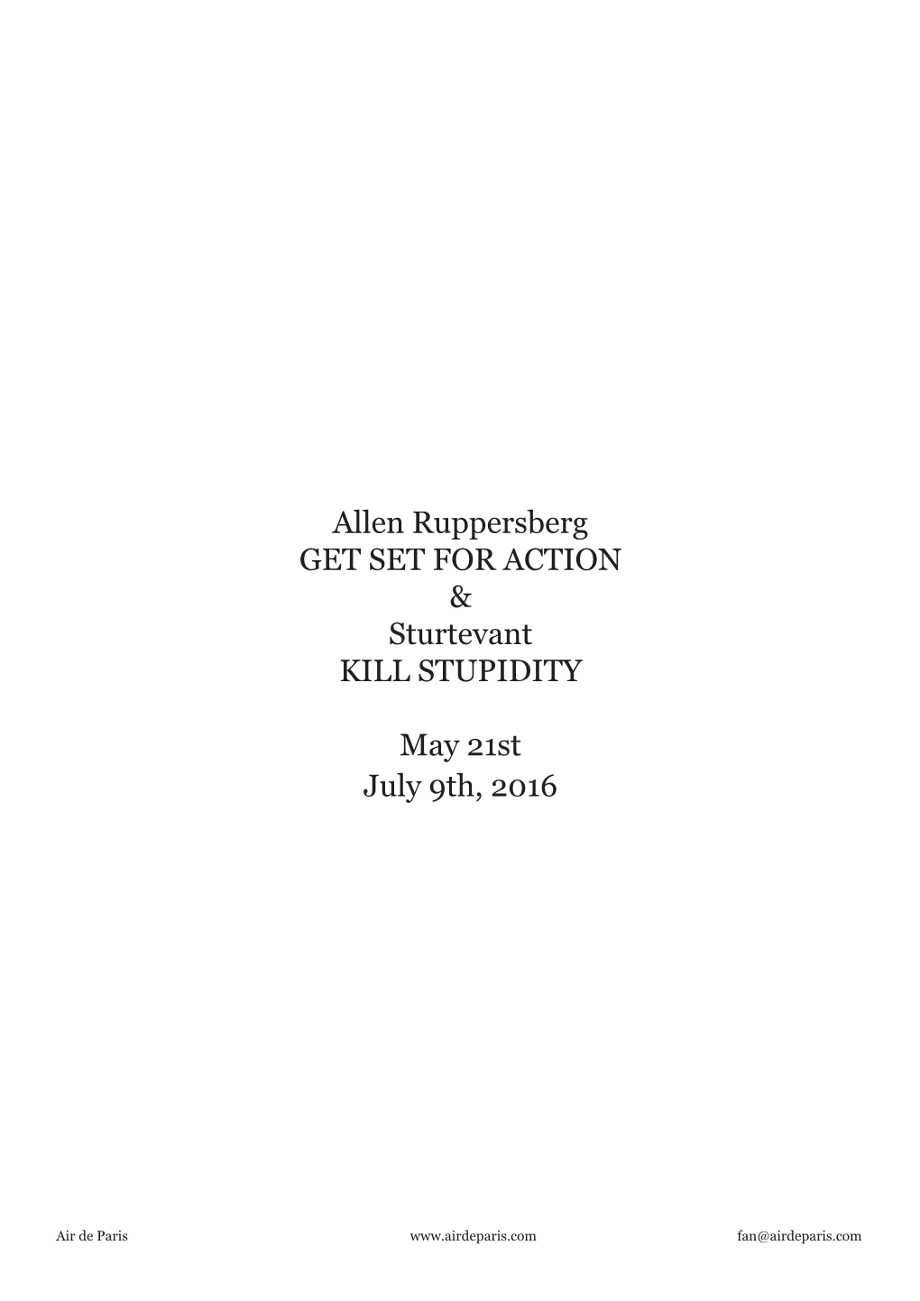 Allen Ruppersberg GET SET for ACTION & Sturtevant KILL STUPIDITY