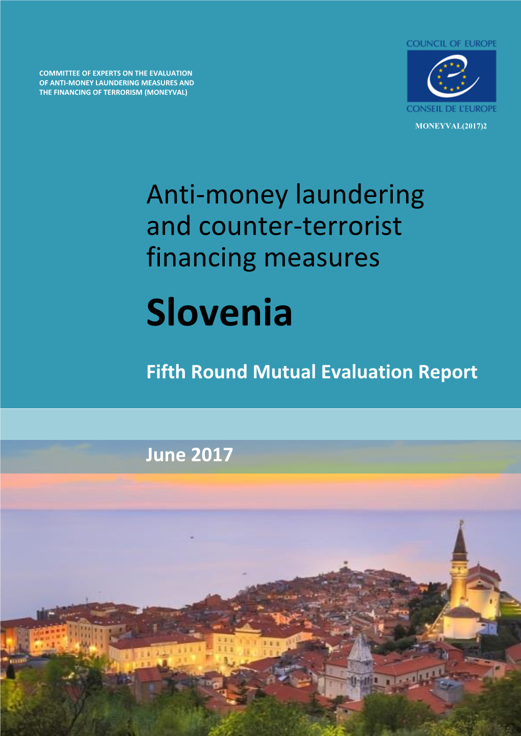 Moneyval) Committee of Experts on the Evaluation of Anti-Money Laundering Measures and the Financing of Terrorism (Moneyval) Moneyval(2017)2