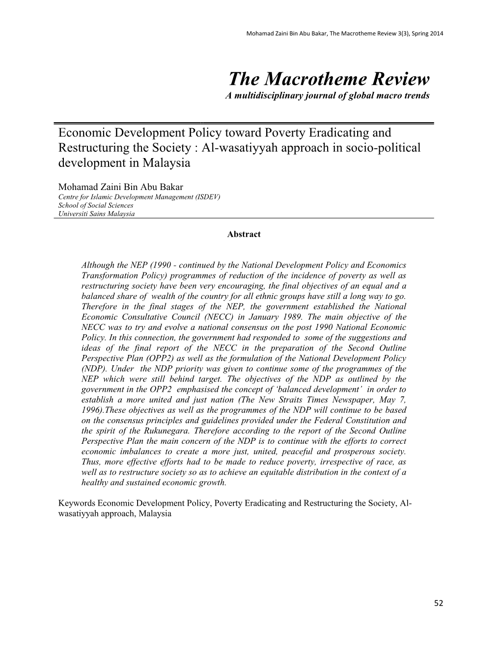 Economic Development Policy Toward Poverty Eradicating and Restructuring the Society : Al-Wasatiyyah Approach in Socio-Political Development in Malaysia