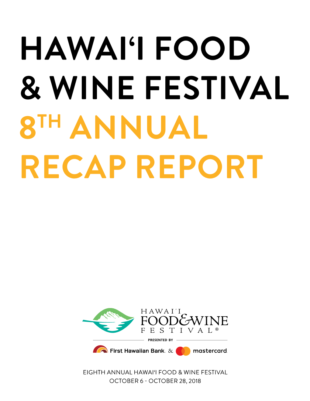 Hawai'i Food & Wine Festival 8Th Annual Recap Report