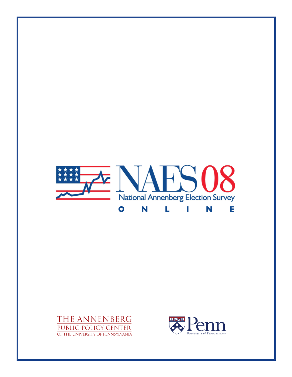 National Annenberg Election Survey 2008 Online Edition (NAES08-Online) Codebook