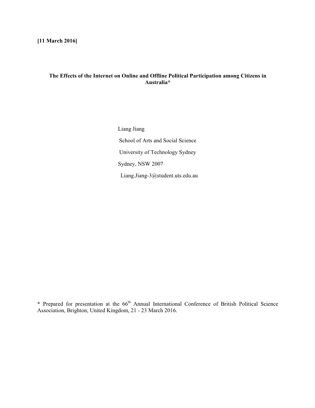 The Effects of the Internet on Online and Offline Political Participation Among Citizens in Australia*