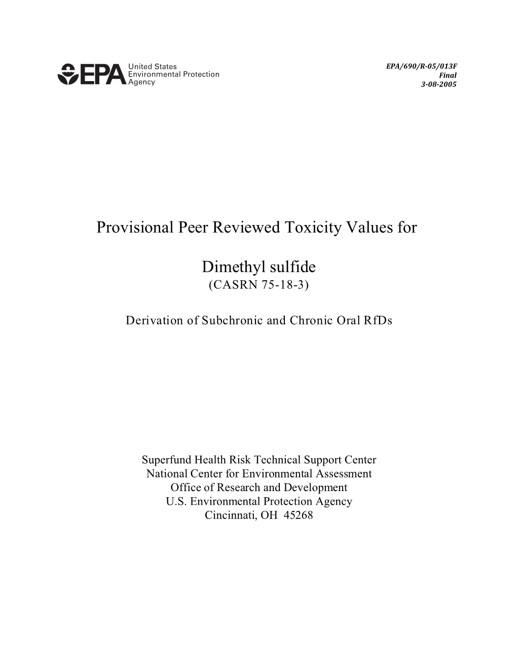 PROVISIONAL PEER REVIEWED TOXICITY VALUES for DIMETHYL SULFIDE (CASRN 75-18-3) Derivation of a Subchronic and Chronic Oral Rfd