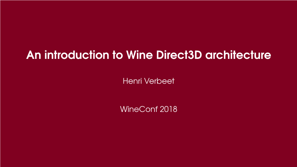 An Introduction to Wine Direct3d Architecture