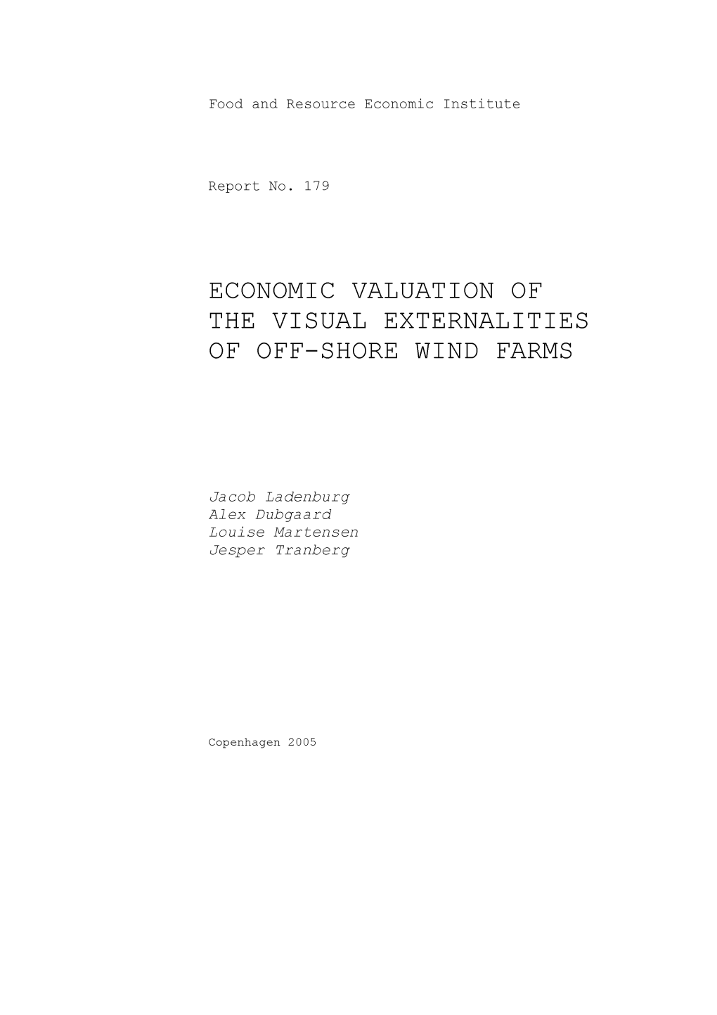 Economic Valuation of the Visual Externalities of Off-Shore Wind Farms